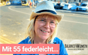 Mit 55 federleicht durch die Wechseljahre