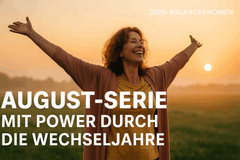 Mit Power durch die Wechseljahre